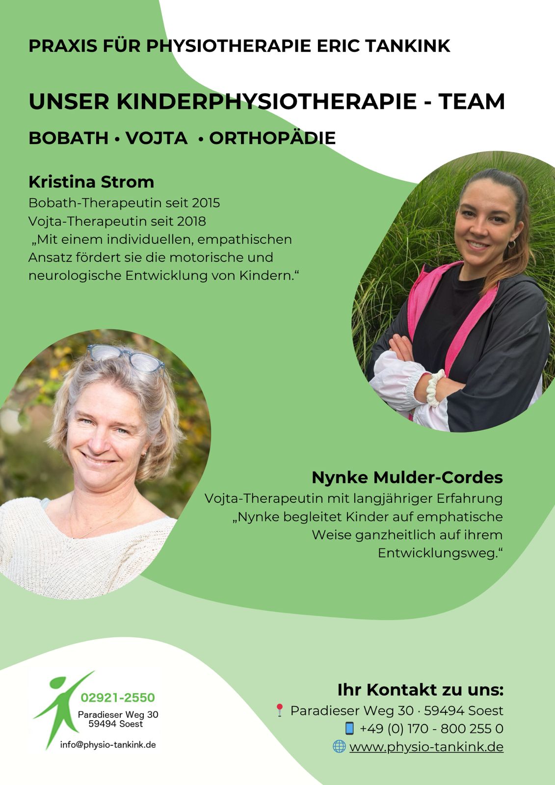 VORSCHLAG: Bobath, Vojta, Kinderphysiotherapie, Soest, Tankink, Säuglingsbehandlung VORSCHLAG: unsere 2 Kinderphysiotherapeutinnen, Kristina und Nynke, stellen sich vor. Sie behandeln nach Bobath, Vojta und Orthopädisch